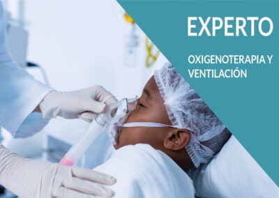 Experto en Oxigenoterapia y Ventilación