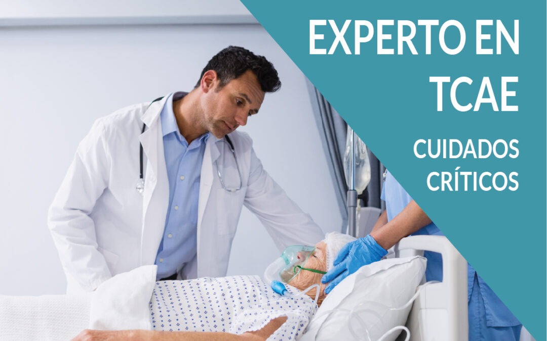 Experto en Cuidados Críticos para TCAE