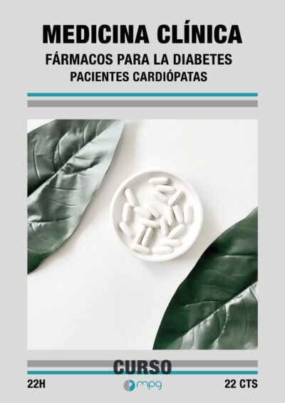 Actualización en Medicina Clínica 02: Fármacos para la Diabetes, ahora en pacientes Cardiópatas
