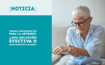 Terapia regenerativa para la artrosis: ¿Una solución efectiva o simplemente placebo?