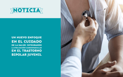 Un nuevo enfoque en el cuidado de la salud: integrando la evaluación cardiovascular en el trastorno bipolar juvenil