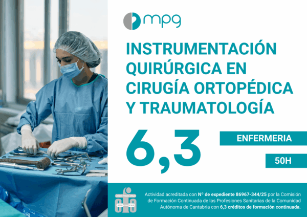 Instrumentación Quirúrgica en Cirugía Ortopédica y Traumatología | 6,3 CFC